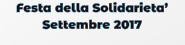 Festa della Solidarieta’  Settembre 2017